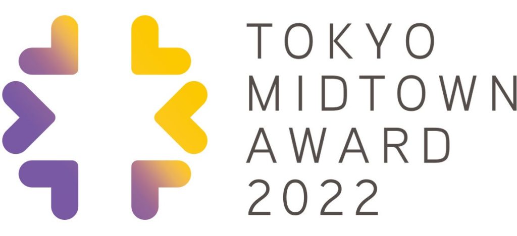 TOKYO MIDTOWN AWARD 2022 EXHIBITION