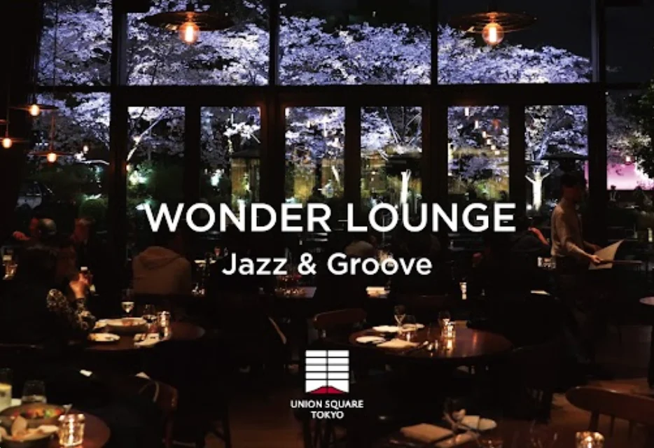 【ユニオン スクエア トウキョウ】Jazz Week & Lounge Event