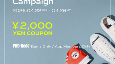 【Berwick AKASAKA PREMIUM】PRO-Keds Late Spring Campaign2026/4/22（水）～ 2026/4/26（日）